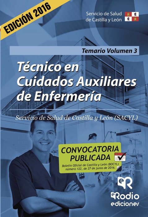 Técnico en Cuidados Auxiliares de Enfermería. Temario. Volumen 3. Servicio de Salud de Castilla y León