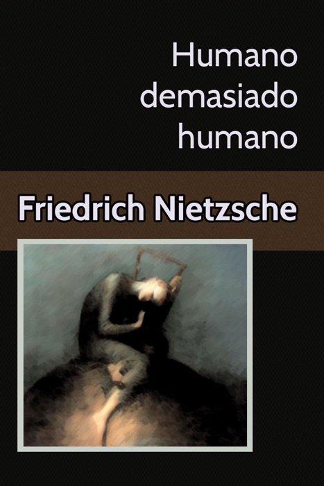 Humano demasiado humano