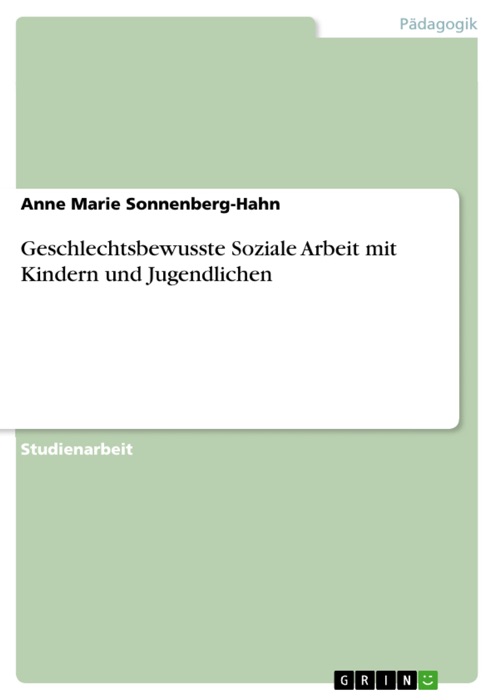 Geschlechtsbewusste Soziale Arbeit  mit Kindern und Jugendlichen