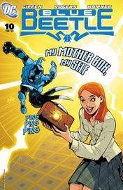 Blue Beetle (2006-) #10 - Keith Giffen, John Rogers, Rafael Albuquerque & Cully Hamner by  Keith Giffen, John Rogers, Rafael Albuquerque & Cully Hamner PDF Download