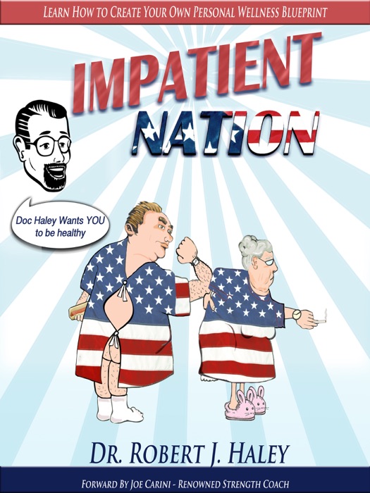IMPATIENT NATION How Self-Pity, Medical Reliance And Victimhood Are Crippling The Health Of A Nation.