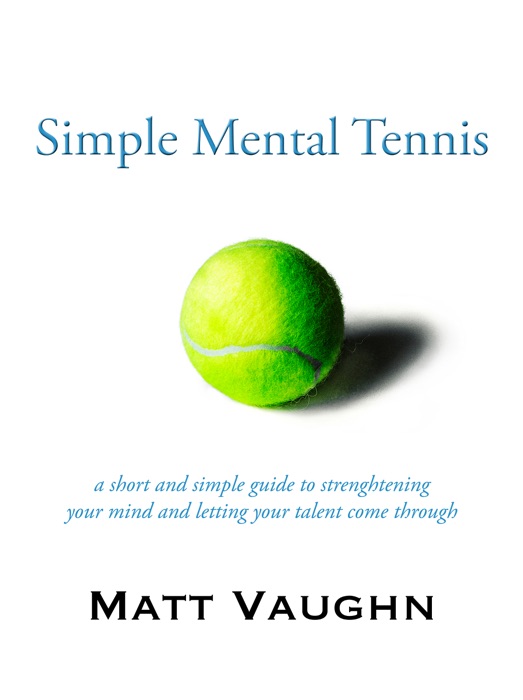 Simple Mental Tennis