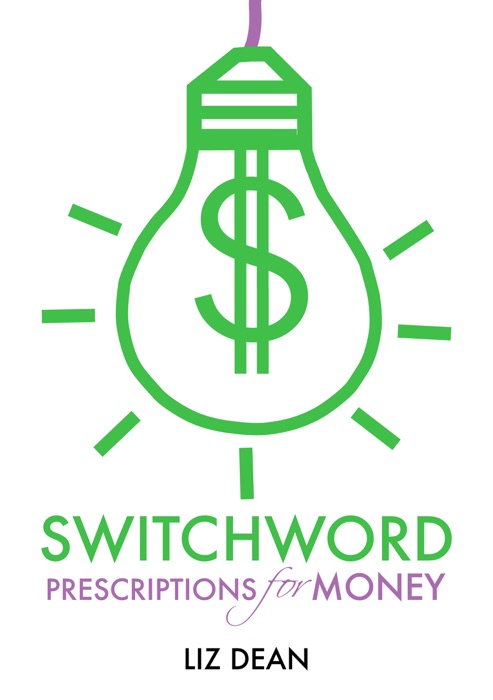 Switchword Prescriptions for Money