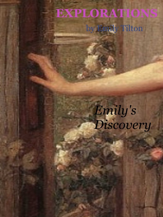 Explorations: Emily's Discovery