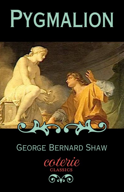 pygmalion bernard shaw george bernard shaw