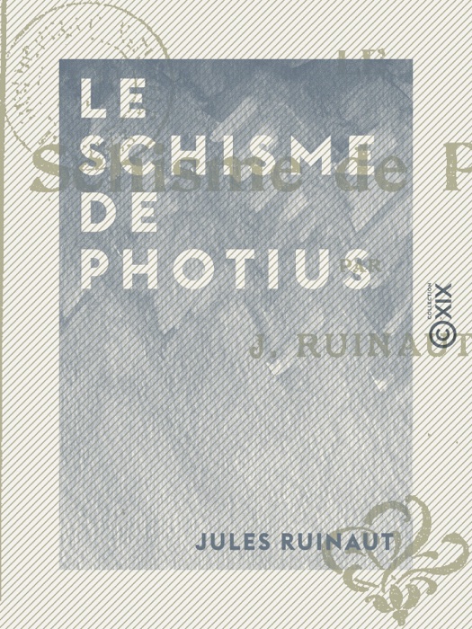 Le Schisme de Photius