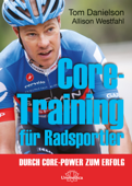 Core-Training für Radsportler - Tom Danielson & Allison Westfahl