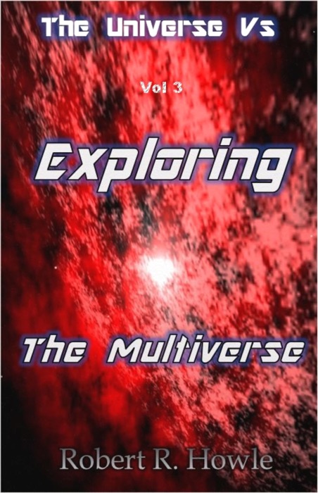 Exploring the Multiverse
