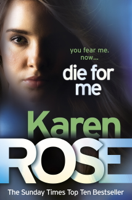 Karen Rose - Die For Me (The Philadelphia/Atlanta Series Book 1) artwork