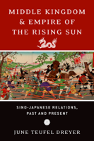 June Teufel Dreyer - Middle Kingdom and Empire of the Rising Sun artwork