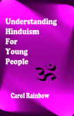 Understanding Hinduism for Young People - Carol Rainbow