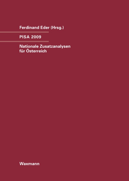 PISA 2009. Nationale Zusatzanalysen für Österreich