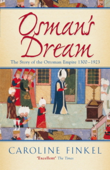 Osman's Dream - Caroline Finkel