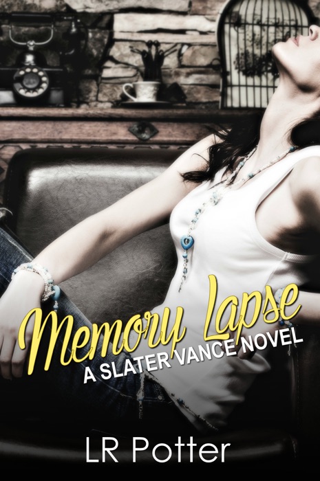 Memory Lapse (A Slater Vance Novel)