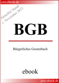 BGB - Bürgerliches Gesetzbuch - Aktueller Stand: 1. November 2015 - Deutscher Gesetzgeber