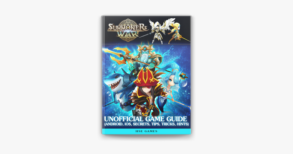 Summoners War Unofficial Game Guide Android Ios Secrets Tips Tricks Hints No Apple Books - roblox hunters life v4