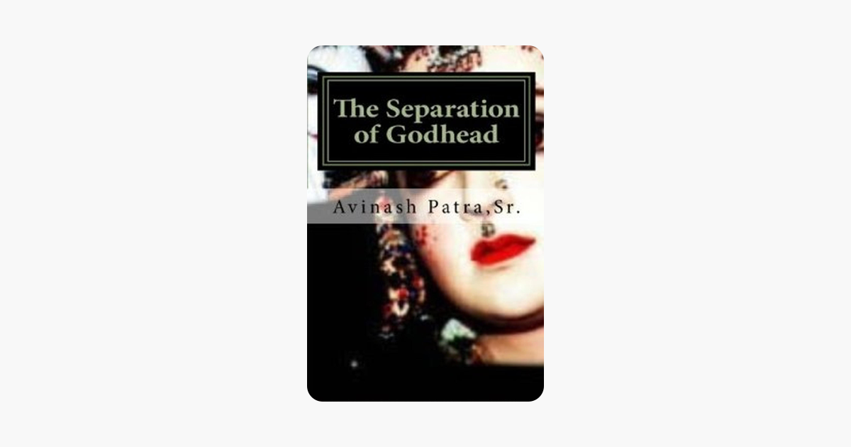 The Separation of Godhead