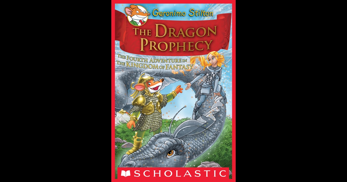 Geronimo Stilton and the Kingdom of Fantasy 4 The Dragon