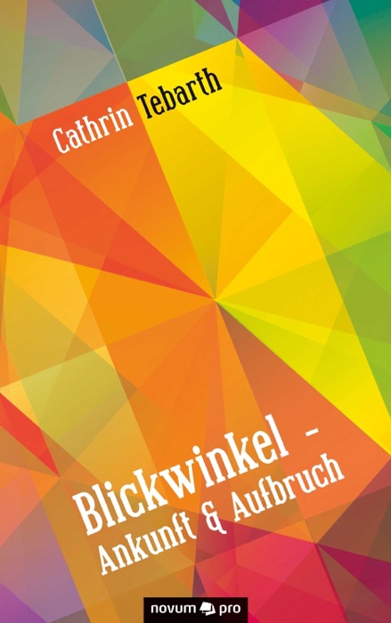 Blickwinkel - Ankunft & Aufbruch