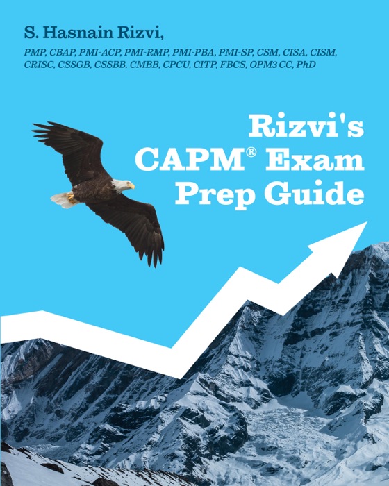 Rizvi's CAPM Exam Prep Guide