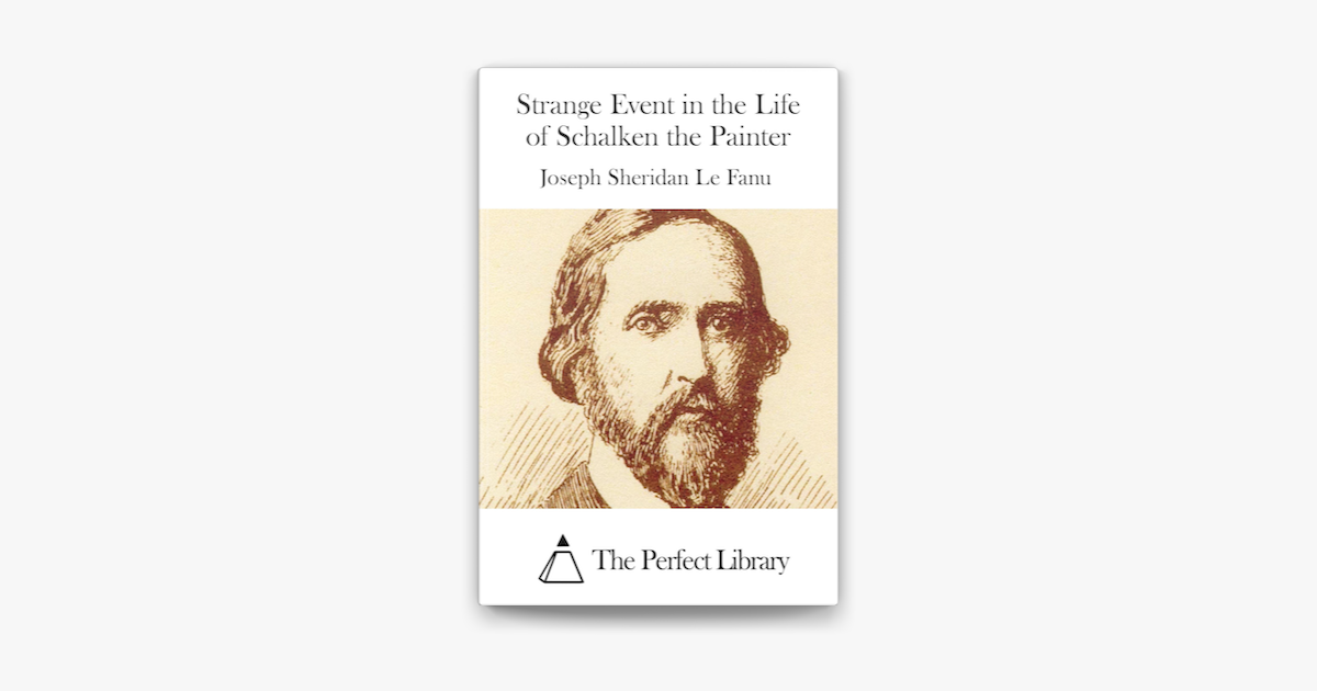 ‎strange Event In The Life Of Schalken The Painter No Apple Books