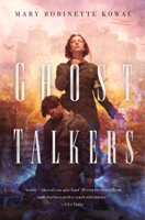Mary Robinette Kowal - Ghost Talkers artwork