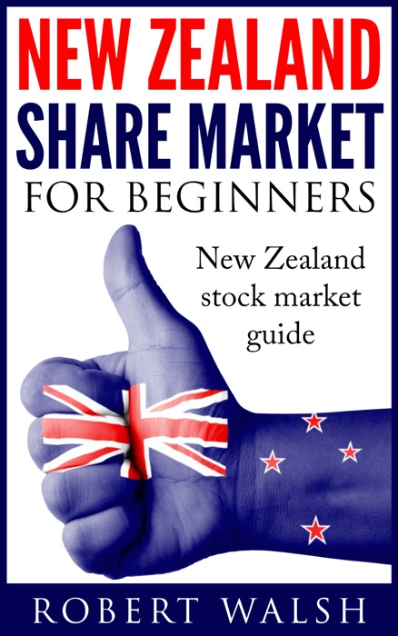 New Zealand Share Market For Beginners: New Zealand Stock Market Guide