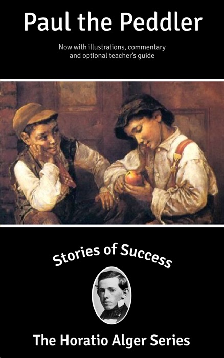 Stories of Success: Paul the Peddler (Illustrated)