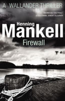 Henning Mankell & Ebba Segerberg - Firewall artwork