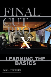 Final Cut Pro X: Learning the Basics