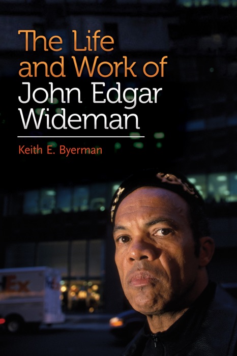 Life and Work of John Edgar Wideman, The