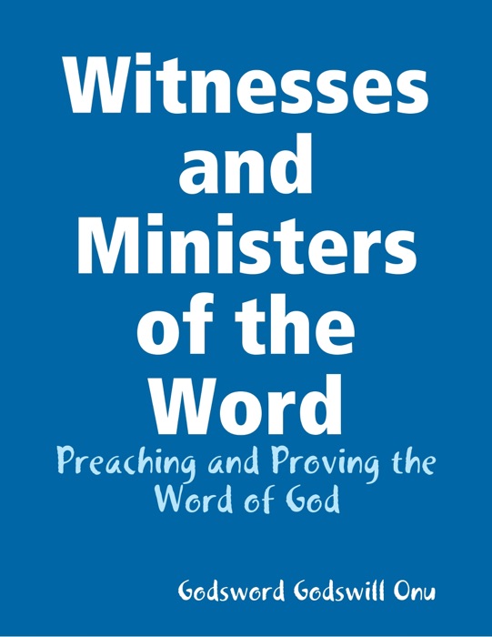 Witnesses and Ministers of the Word