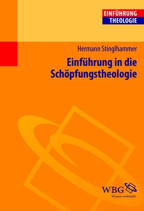 Einführung in die Schöpfungstheologie