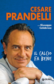 Il calcio fa bene - Cesare Prandelli