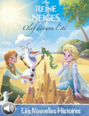 Olaf découvre l'été - La Reine des Neiges - Disney Book Group