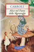Alice nel paese delle meraviglie - Lewis Carroll