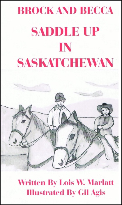 Brock and Becca: Saddle Up In Saskatchewan