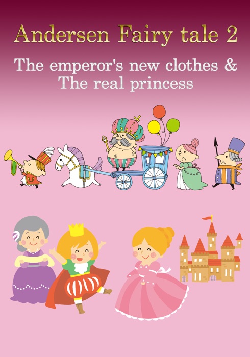 Andersen Fairy tale 2(The emperor's new clothes & The real princess)