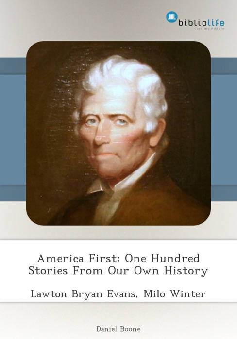 America First: One Hundred Stories From Our Own History