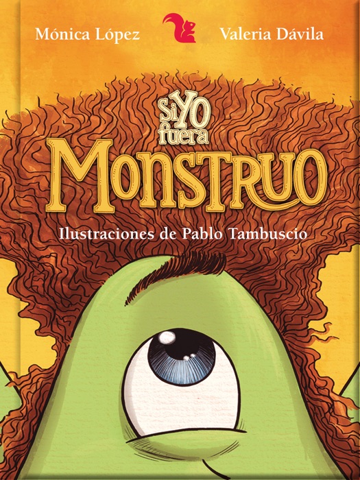 Si yo fuera monstruo