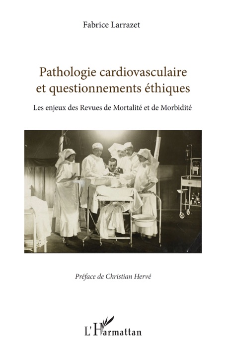 Pathologie cardiovasculaire et questionnements éthiques