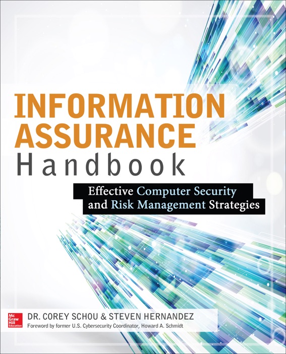 Information Assurance Handbook: Effective Computer Security and Risk Management Strategies