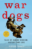 War Dogs - Rebecca Frankel