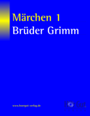 Märchen 1 - Gebrüder Grimm