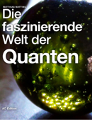 Die faszinierende Welt der Quanten - Matthias Matting