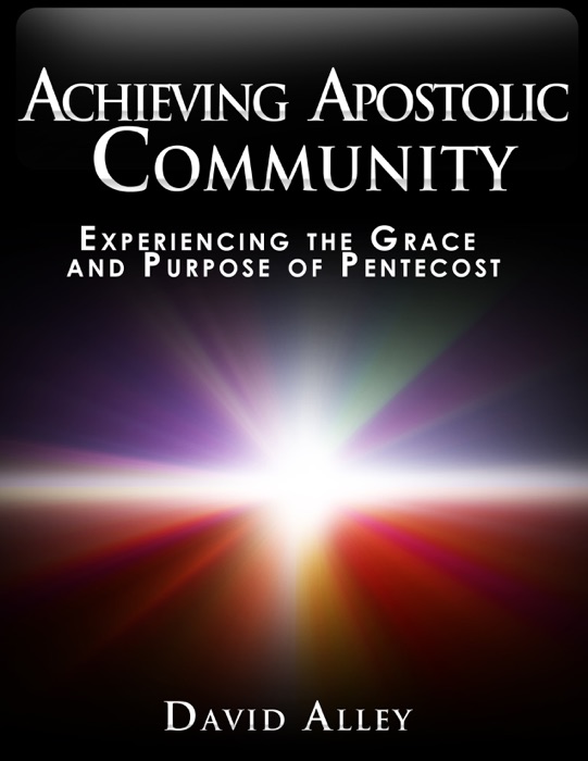 Achieving Apostolic Community