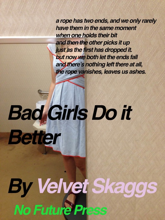 Bad Girls do it Better