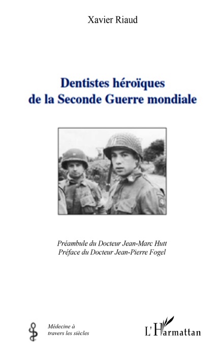 Dentistes héroïques de la Seconde Guerre mondiale