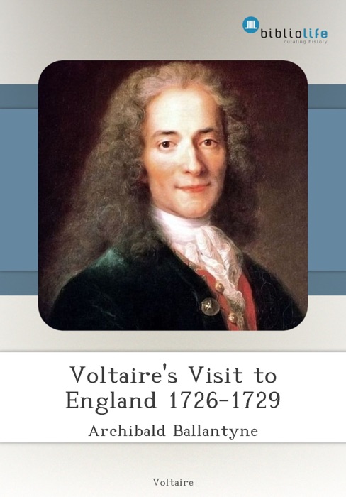 Voltaire's Visit to England 1726-1729