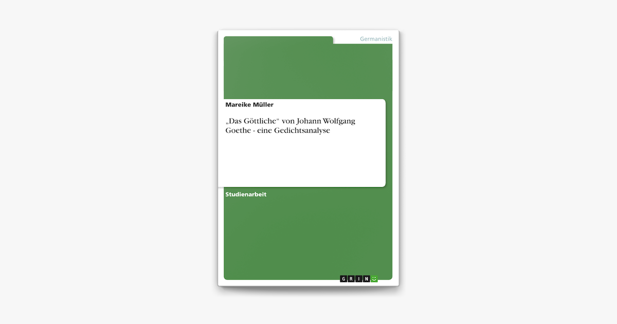 Das Gottliche Von Johann Wolfgang Goethe Eine Gedichtsanalyse Su Apple Books